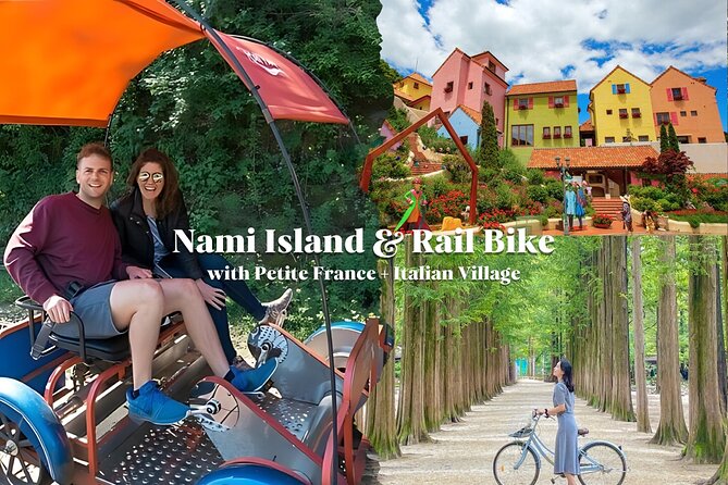 Nami Island & Petite France & Italian Village & Gangchon Rail Bike One-Day Tour - Three Worlds Outside Seoul: What This Day Trip Feels Like